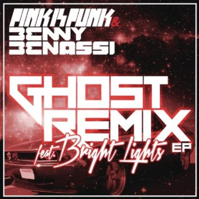 Pink Is Punk/Bright Lights/Benny BenassiGhost (Dyro Remix)