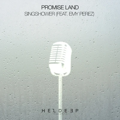 Mixmash Deep/Sandy Chambers/Promise LandSingshower (feat. Emy Perez)