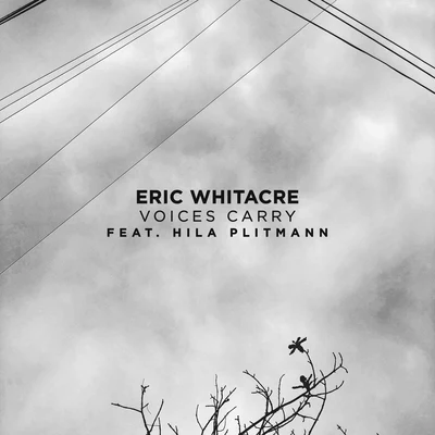 Eric WhitacreVoices Carry