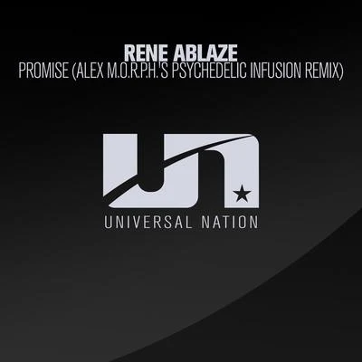 Rene AblazeFrank DattiloPromise (Alex M.O.R.P.H.s Psychedelic Infusion Remix)