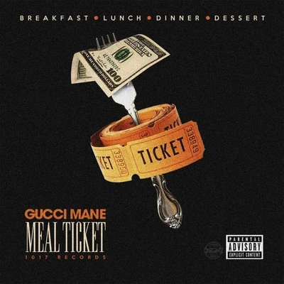 Gucci Mane/V Town/Telly Mac/Chewy LocMeal Ticket