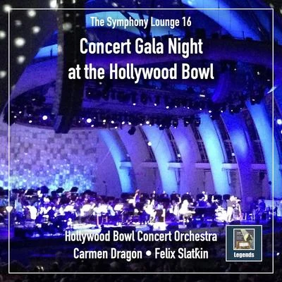 Felix SlatkinConcerts Arts OrchestraCamille Saint-SaënsThe Symphony Lounge, Vol. 16: Concert Gala Night at the Hollywood Bowl