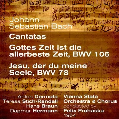 Anton DermotaJohann Sebastian Bach : Cantatas ; Gottes Zeit ist die allerbeste Zeit, BWV 106Jesu, der du meine Seele, BWV 78 (1954)