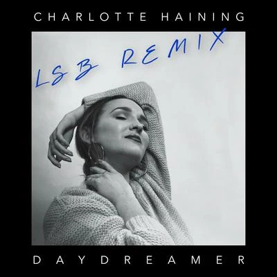 Charlotte Haining/Cleveland Watkiss/FOX/DJ Marky/DRS/Eva Lazarus/Singing Fats/InjaDaydreamer [LSB Remix]