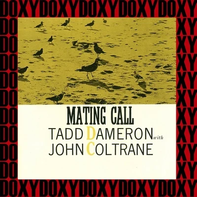 Tadd Dameron/Hank Mobley/Elmo Hope All-Star Sextet/Al Cohn/John Coltrane/Zoot SimsMating Call (Hd Remastered Edition, Doxy Collection)