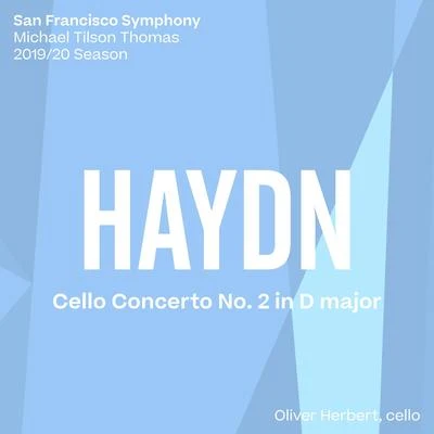 San Francisco SymphonyMichael Tilson ThomasHector BerliozHaydn: Cello Concerto No. 2