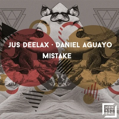 Daniel AguayoJulio LealMistake