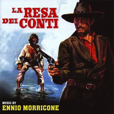 Ennio MorriconeLa resa dei conti (Original Motion Picture Soundtrack - Remastered)