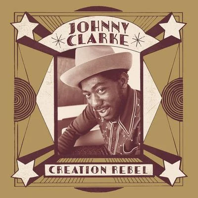 Johnny ClarkeCreation Rebel