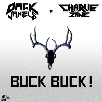 Dack Janiels/DubloadzBuck Buck!