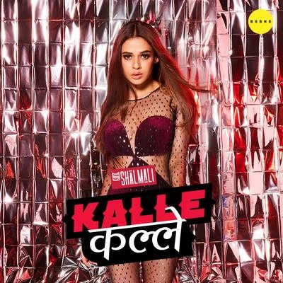 Jigar Saraiya/Shalmali KholgadeKalle Kalle - Single