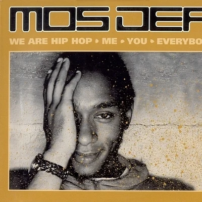 Mos DefWe Are Hip Hop Me You Everybody, Part 2