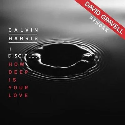 David GravellHow Deep Is Your Love (David Gravell Rework)