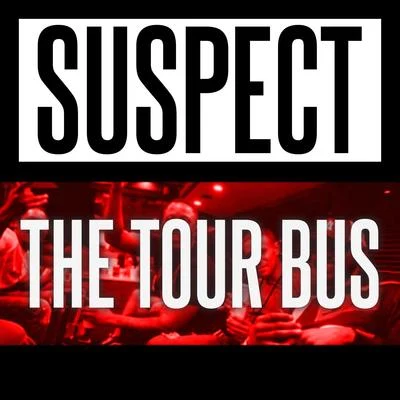 Suspect/Louie Loc/Hyphen/G-he FF/The Kid Rated RThe Tour Bus