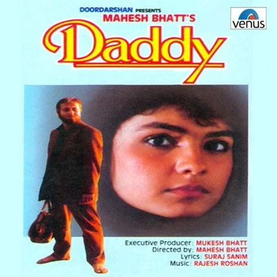 Shomu Seal/Raj Singh Sodha/Rajesh RoshanDaddy (Original Motion Picture Soundtrack)