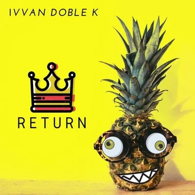 Ivvan Doble KReturn