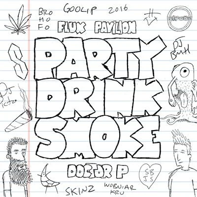 Doctor P/Franky NutsParty Drink Smoke