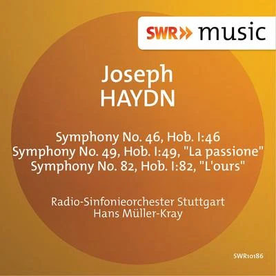 Radio-Sinfonieorchester Stuttgart des SWR/Hans Müller-Kray/Gaspar CassadóHAYDN, J.: Symphonies Nos. 46, 49 and82