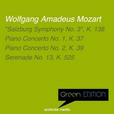 Martin GallingGreen Edition - Mozart: "Salzburg Symphony No. 3", K. 138 & Piano Concerti Nos. 1, 2