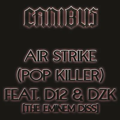 CanibusKillah PriestRas KassKuruptHRSMNAir Strike (Pop Killer)