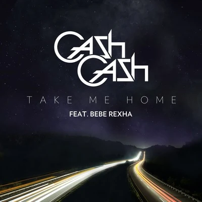 Cash Cash/Fitz And The TantrumsTake Me Home