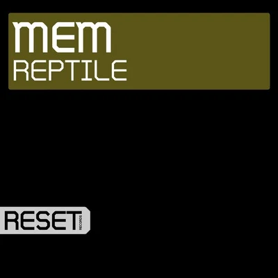 MEMReptile