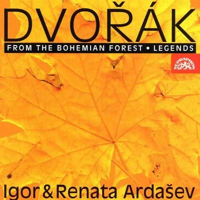 Igor ArdasevDvořák: From the Bohemian Forest, Legends