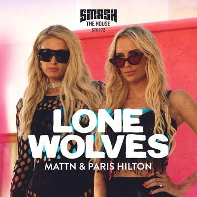 Paris Hilton/Dimitri Vegas & Like MikeLone Wolves