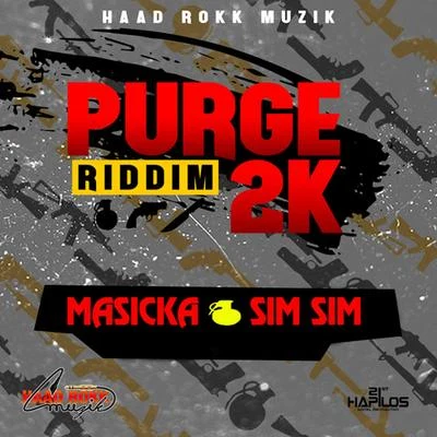 MasickaPurge 2k Riddim