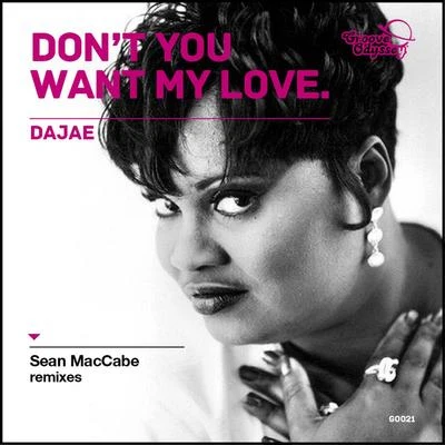 DajaeHoney DijonAudiowhoresDont You Want My Love (Sean McCabe Remixes)