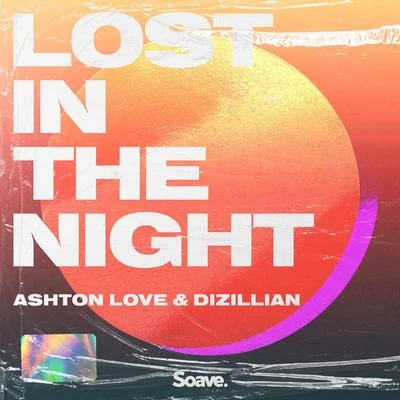 Ashton Love/Rachel WoznowLost In The Night