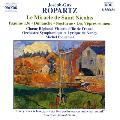 Michel Piquemal/Michèle Lagrange/Jean-claude Casadesus/Lille National Orchestra/Jean-Luc Viala/Fernand Bernardi/Antoine Garcin/Etienne Vandier/Ile de France Vittoria Regional Choir/Jean-Louis S耳ReROPARTZ: Miracle de Saint Nicolas (Le)Psaume 136