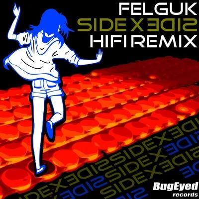 Felguk/Le DibSide by Side (HIFI Remix)