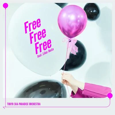 東京スカパラダイスオーケストラFree Free Freefeat.幾田りら