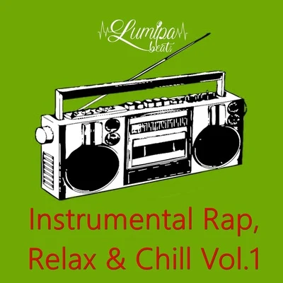 ChillHop BeatsInstrumental Rap, Relax & Chill Vol.1