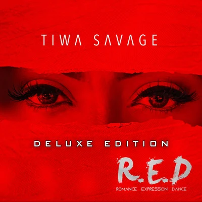 Tiwa Savage/Reminisce/Slimcase/DJ EnimoneyR.E.D (Deluxe Edition)