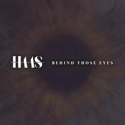 Haas/KANTBehind Those Eyes