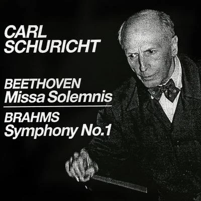 Carl Schuricht/Orchestre De La Société Des Concerts Du ConservatoireBEETHOVEN, L. van: Mass in D Major, Op. 123, "Missa Solemnis"BRAHMS, J.: Symphony No. 1 (Schuricht) (1953, 1957)