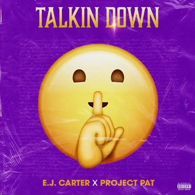 E.J. Carter/Lil FlipTalkin Down