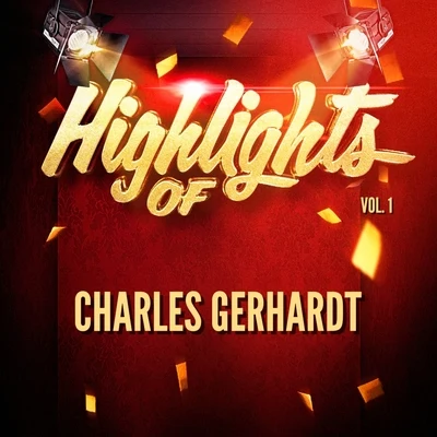 Charles Gerhardt/National Philharmonic OrchestraHighlights of Charles Gerhardt, Vol. 1