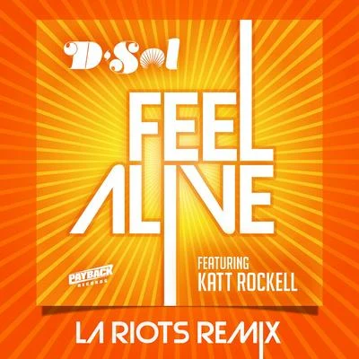 Katt RockellFeel Alive (LA Riots Remix)