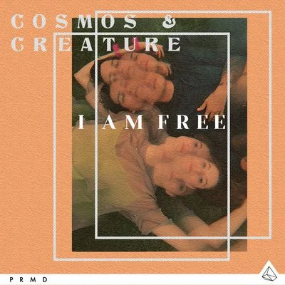 Cosmos & Creature/ListenbeeI Am Free