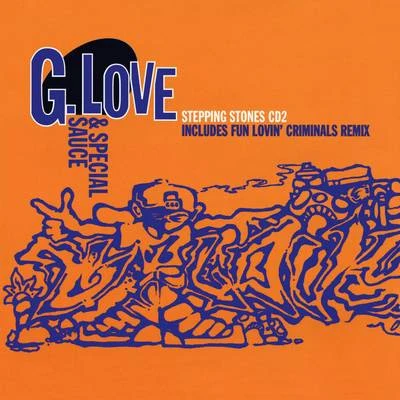 G. Love & Special SauceStepping Stones EP