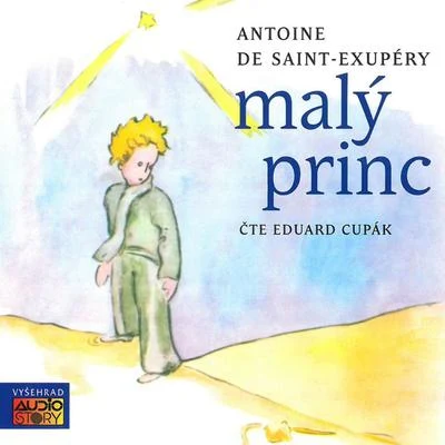 Eduard CupákSaint-Exupéry: Malý princ