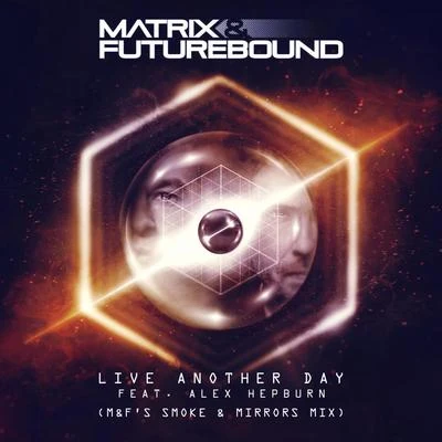 ZELAH/Matrix & FutureboundLive Another Day (M&Fs Smoke & Mirrors Mix) (Club Master)