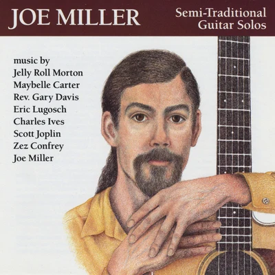 Joe MillerSemi-Traditional Guitar Solos