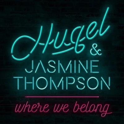 HugelWhere We Belong (Remixes)