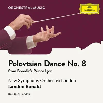 New Symphony Orchestra LondonBorodin: Prince Igor: Polovtsian Dance No. 8