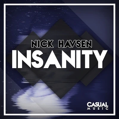 Nick HavsenInsanity