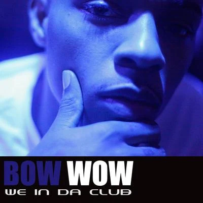 Bow WowSwizz BeatzWe In Da Club